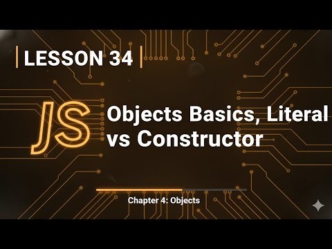 034 Objects Basics, Literal vs Constructor | #34