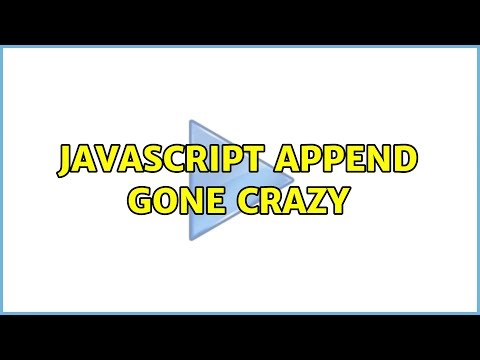 JavaScript append gone crazy