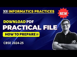 IP Practical File Class 12 | 2024-25 | Download pdf | How to Prepare