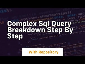 Complex sql query breakdown step by step