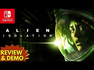 Alien Isolation Gameplay & Demo / Nintendo Switch Reviews 🎮