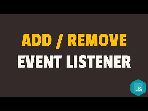 How to Add and Remove Event Listener in Javascript