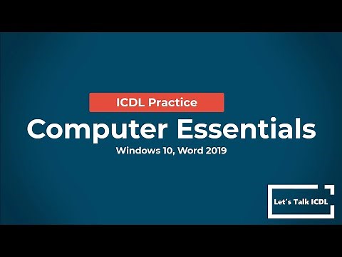 ICDL Exam Prep: Computer Essentials Syllabus 1.0 (Windows 10 & Word 2019 Tutorial)