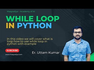 #10 Python While Loop Explained | What is Loop in Python with Examples