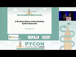 Understanding Python Bytecode | PyCon 2018