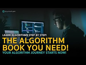 The Book to Learn Algorithms Step-by-Step: The Perfect Guide for Beginners! by Cuantum Technologies