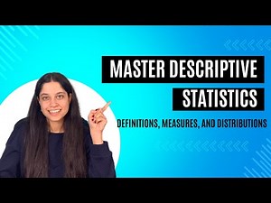 Statistics For Data Science: Descriptive Statistics (with examples!)