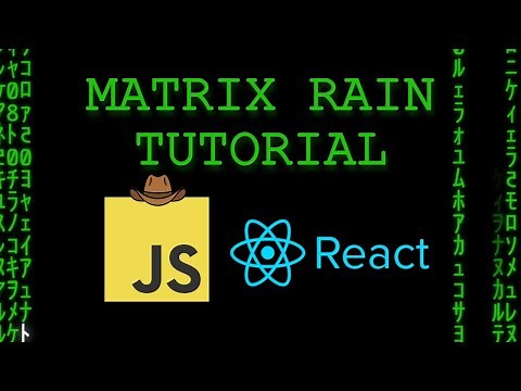 JavaScript/React.js Tutorial: Matrix Rain 👨‍💻 (Code With Me)