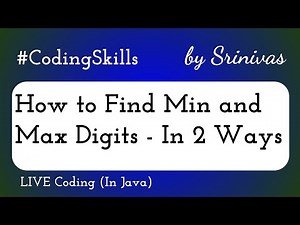 How to Find Min and Max Digits in Java | Coding Skills