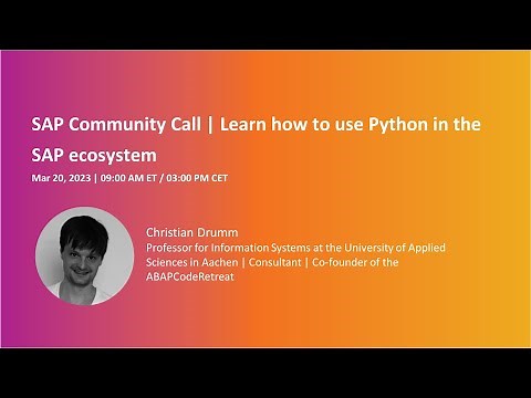 Learn how to use Python in the SAP ecosystem | SAP Community Call