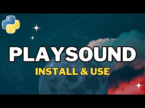 How to Install Playsound in Python 3.12 (2024) - Play Sound in Python