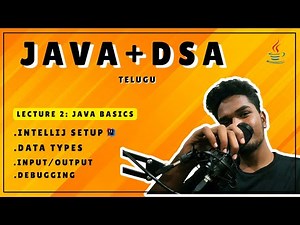 LECTURE 2: DATA TYPES, INPUT/OUTPUT,DEBUGGING (JAVA+DSA)