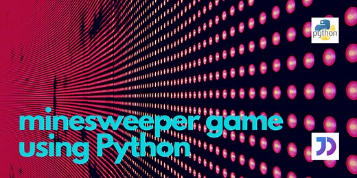 Create Minesweeper using Python From the Basic to Advanced - AskPython