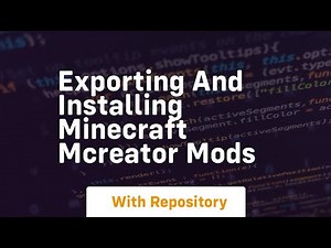 exporting and installing minecraft mcreator mods