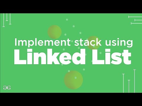 Implement stack using Linked List | GeeksforGeeks