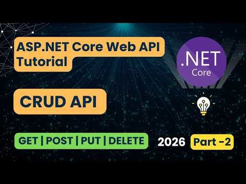 ASP.NET Core Web API CRUD Tutorial 🚀 | Create, Read, Update, Delete API with Database