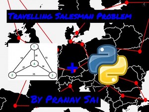 Traveling Salesman Problem & Implementation in Python [Pranav Sai]