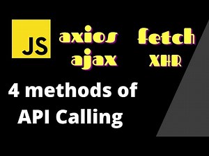 Api calling in js | XMLHttpRequest | fetch | axios | jquery axios
