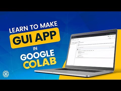 GUI Creation in Google Colab For Beginners | Google Colab
