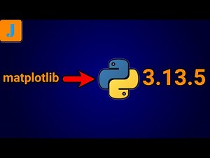 How To Install matplotlib in Python 3.13.5