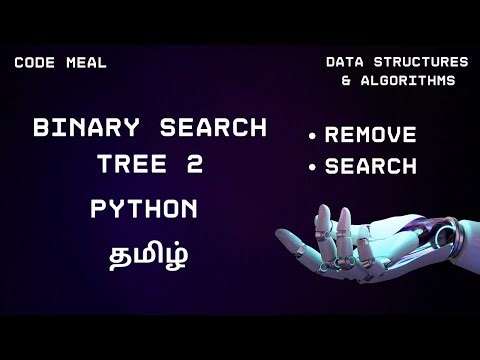 Binary Search Tree II - Python - Data Structures & Algorithms - Tamil
