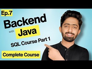 SQL Complete Course Part 1 | Java Backend Development Tutorial | lecture 07