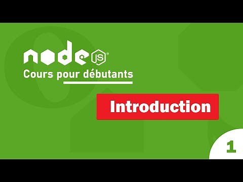 #1 Cours Node.Js | Introduction | Tutoriel français