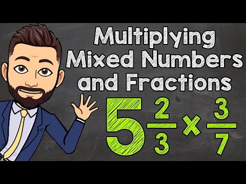 Multiplying Mixed Numbers and Fractions | Math with Mr. J