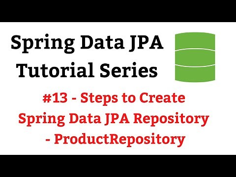 Spring Data JPA Tutorial - #13 - Steps to Create Spring Data JPA Repository - ProductRepository