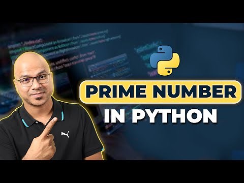 #25 Python Tutorial for Beginners | Prime Number in Python