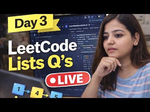 Master List in One Video | Python DSA | 12 LeetCode Questions Solved Live