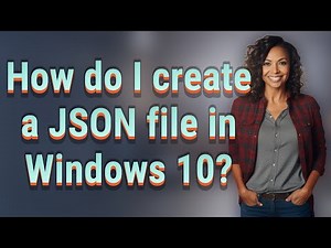 How do I create a JSON file in Windows 10?