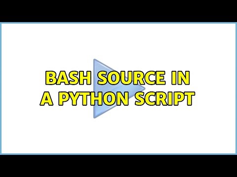 Bash source in a python script (3 Solutions!!)