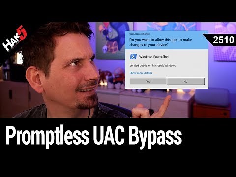 Promptless UAC Bypass & Powershell Privilege Escalation techniques - Hak5 2510