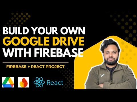 Build Your Own Google Drive with Firebase & React | Full Tutorial