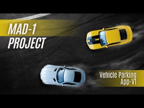 MAD 1 Project || Vehicle Parking App - V1