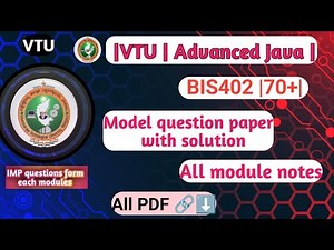 BIS402 Advanced Java VTU 2025 📚 | Notes, Model Paper with Solutions & Most Repeated Questions..