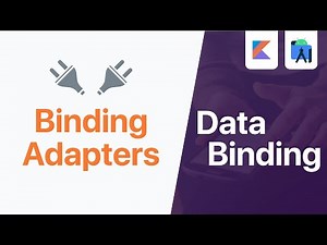 Binding Adapters - Data Binding | Android Studio Tutorial