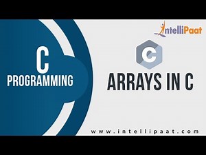 Arrays in C Tutorial | C Language | Array Tutorial | C Programming Tutorial | Intellipaat