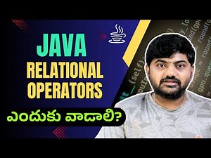 #10 Java Relational Operators Explained | Java for Beginners with Examples