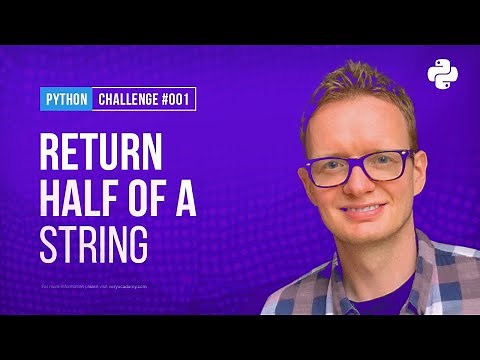 Code Challenge - Python 001 Beginners - Return half of a given string