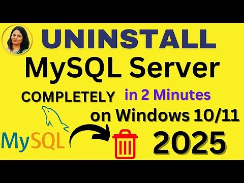 How to Uninstall MySQL Completely From Windows 10/11 [2025] | Completely Remove MySQL from Computer