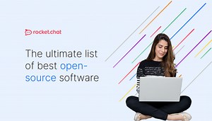 The ultimate list of 15 best open-source software in 2024 | Rocket.Chat