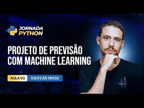 Projeto de Previsão com Machine Learning | Jornada Python [Aula 3]