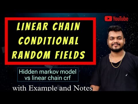 Lec : 15 | Linear Chain Conditional random fields with example | HMM vs LINEAR CHAIN Crf's #crf #ml