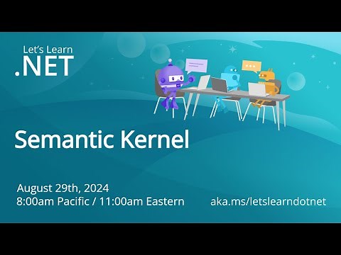 Let's Learn .NET Semantic Kernel