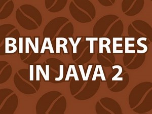 Java Binary Search Tree 2