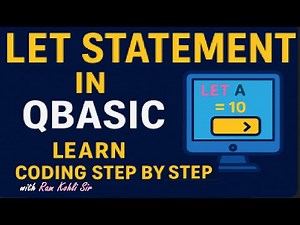 LET Statement in QBASIC | Class 6 Computer | Easy Explanation