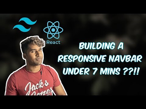 How to build a Responsive Navbar in 7 mins - Using React and TailwindCSS