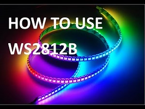 How to - WS2812B LED Strip